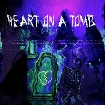 Heart On A Tomb (Remastered)