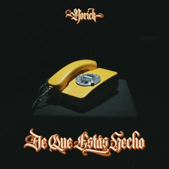 De Que Estas Hecho - Single