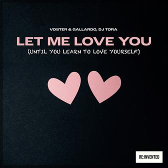 Let Me Love You (Until You Learn to Love Yourself)