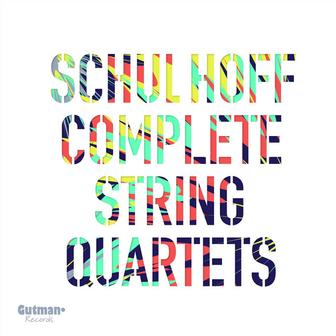 Schulhoff Complete String Quartets