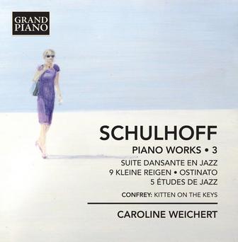 Schulhoff: Piano Works, Vol. 3