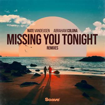 Missing You Tonight (Remixes)