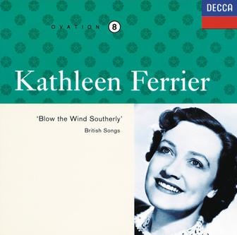 Kathleen Ferrier Vol. 8 - Blow the Wind Southerly