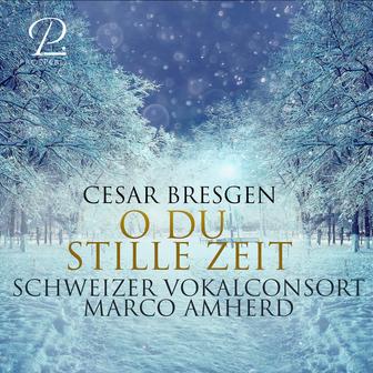 Cesar Bresgen: O du stille Zeit