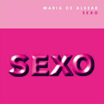 Maria de Alvear: SEXO