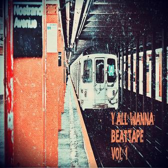 Yall Wanna Beattape, Vol. 1