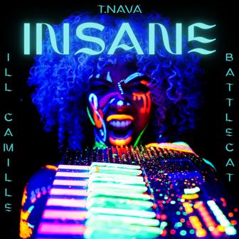 Insane (feat. Ill Camille & Battlecat)