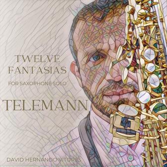 Telemann: Twelve Fantasias for Saxophone Solo (Saxophone Arr.)