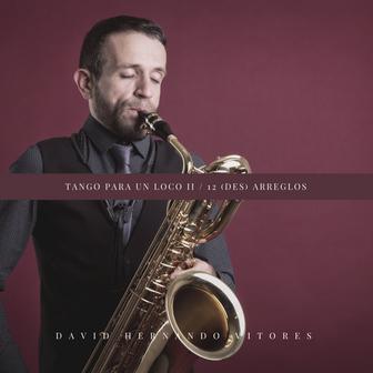 Tango para un Loco II: 12 (Des) Arreglos