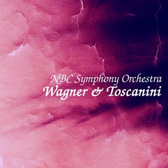 Wagner & Toscanini