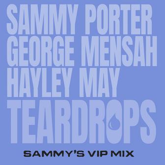 Teardrops (Sammy's VIP Mix)
