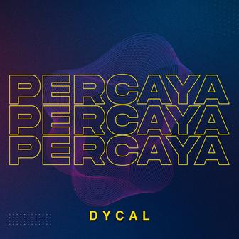 Percaya Percaya Percaya