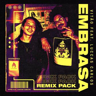 Embrasa (Remix Pack) [feat. Luccas Carlos] - Single