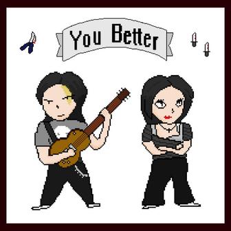 You Better (feat. Rua)
