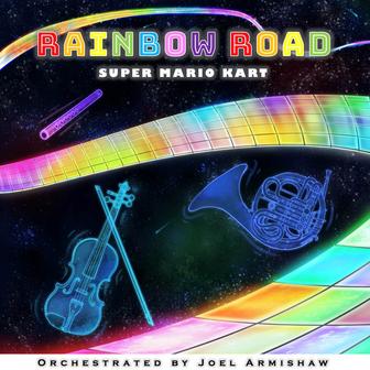 Rainbow Road (From "Super Mario Kart") [Orchestrated]