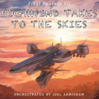 Highwind Takes to the Skies (from "Final Fantasy VII") [Orchestrated]