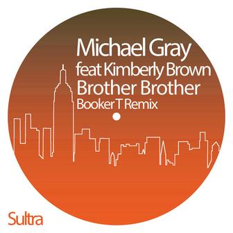 Brother Brother (Booker T Remix)
