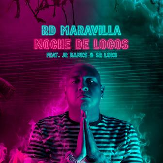 Noches de Locos (feat. JR Ranks & Sr. Loko) - Single