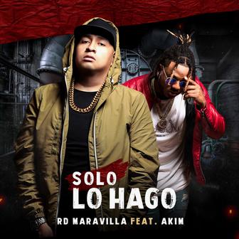 Solo Lo Hago (feat. Akim) - Single