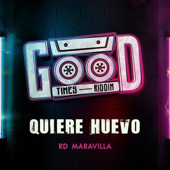 Quiere Huevo - Single