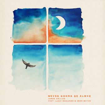 Never Gonna Be Alone (feat. Lizzy McAlpine & John Mayer) - Single