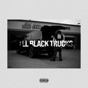 All Black Trucks - Single
