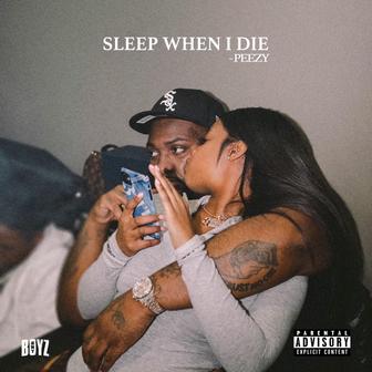 Sleep When I Die - Single