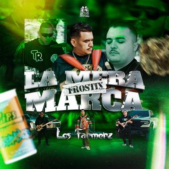 La Mera Marca (Frostix) - Single