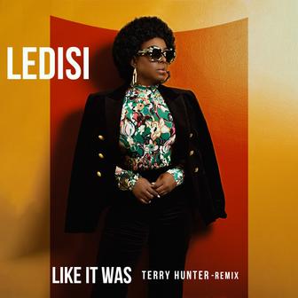 Like It Was (Terry Hunter Remix) - Single