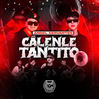 Cálenle Tantito (En Vivo) - Single