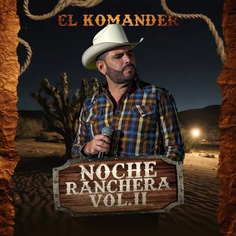 Noche Ranchera Vol. 2 (En Vivo) - EP