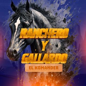Ranchero y gallardo (En vivo) - Single