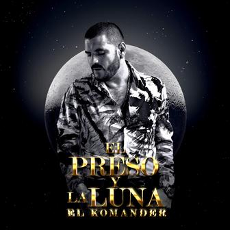 El Preso Y La Luna - Single