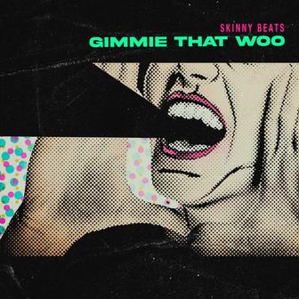 Gimmie That Woo - Single