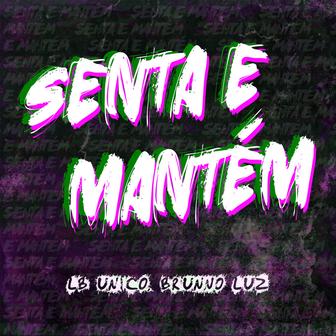 Senta e mantém (feat. Brunno Luz) - Single