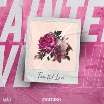 Tainted Love - Single