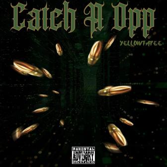 Catch A Opp - Single