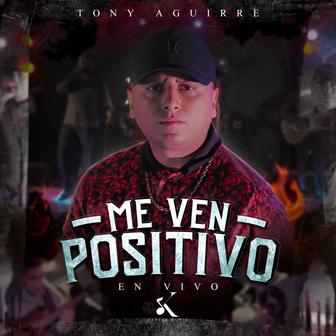 Me Ven Positivo (En Vivo) - Single