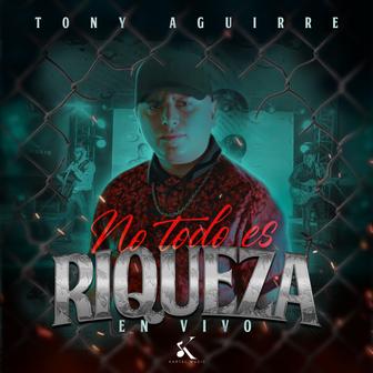 No Todo Es Riqueza (En Vivo) - Single
