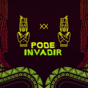 Pode Invadir - Single