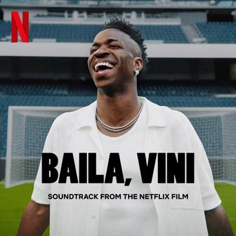 Baila, Vini (Soundtrack from the Netflix Film) - Single