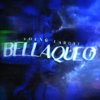 Bellaqueo - Single