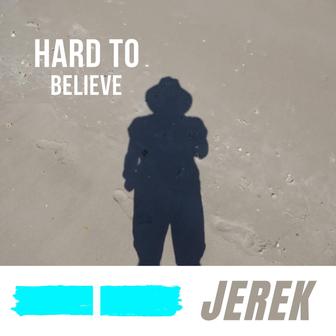 Hard to Believe I - EP