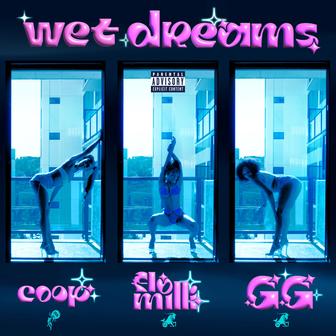 Wet Dreams (feat. Coop & gg) - Single