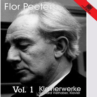 Flor Peeters Vol. 1 (Klavierwerke)