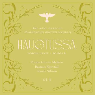 HAUGTUSSA - forteljing i songar (Vol. II)