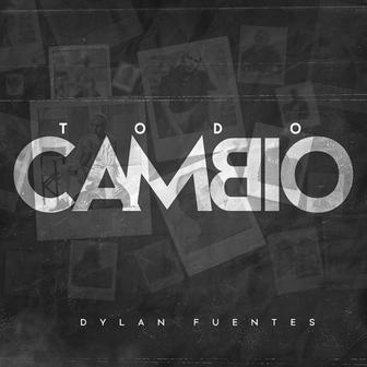 Todo Cambió - Single