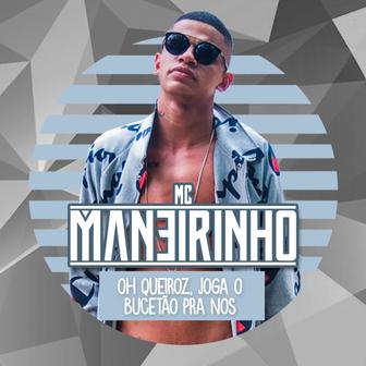 Oh Queiroz, Joga o Bucetão Pra Nós - Single