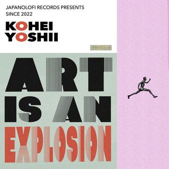 Art is an explosion