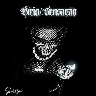 Vício & Sensação